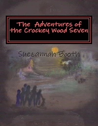 The Adventures of the Crockey Wood Seven: Six children and a dog, live the village of Crockey Wood, The three girls, Charlie Cat and Dannie and their ponies Tomcat Jigsaw and Foxy, Three boys, Jack, Paul and Simon and his Black Labrador Ben Get involv