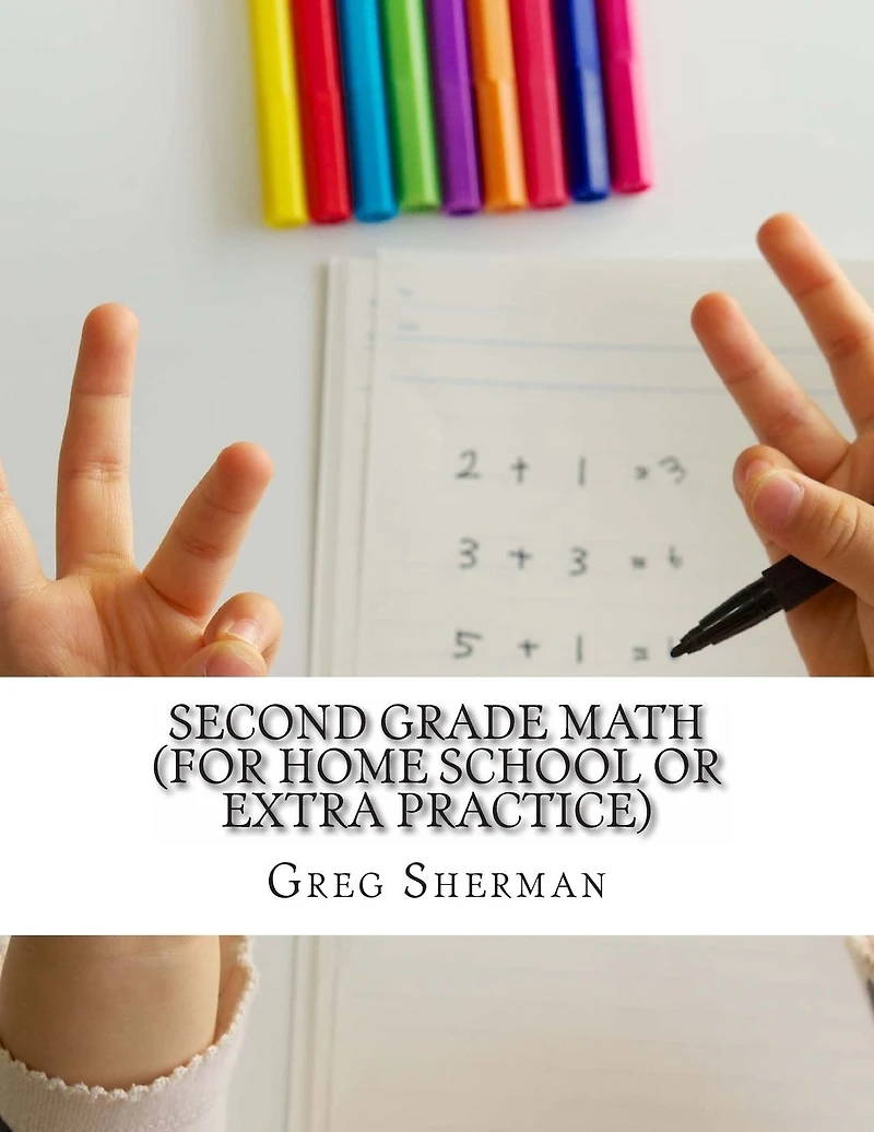 Second Grade Math: (For Homeschool or Extra Practice)