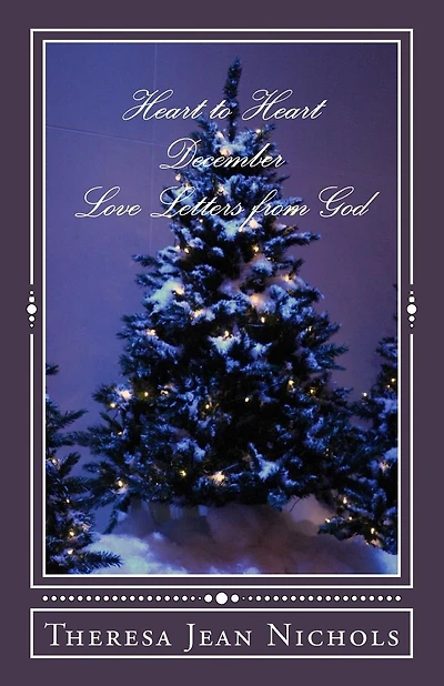 Heart to Heart December: Love Letters from God