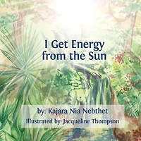 I Get Energy from the Sun