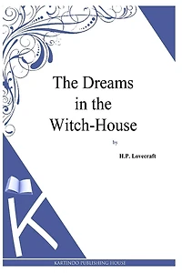 Dreams the Witch-House
