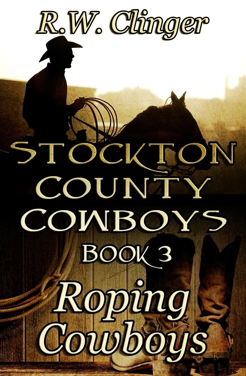 Stockton County Cowboys Book 3: Roping