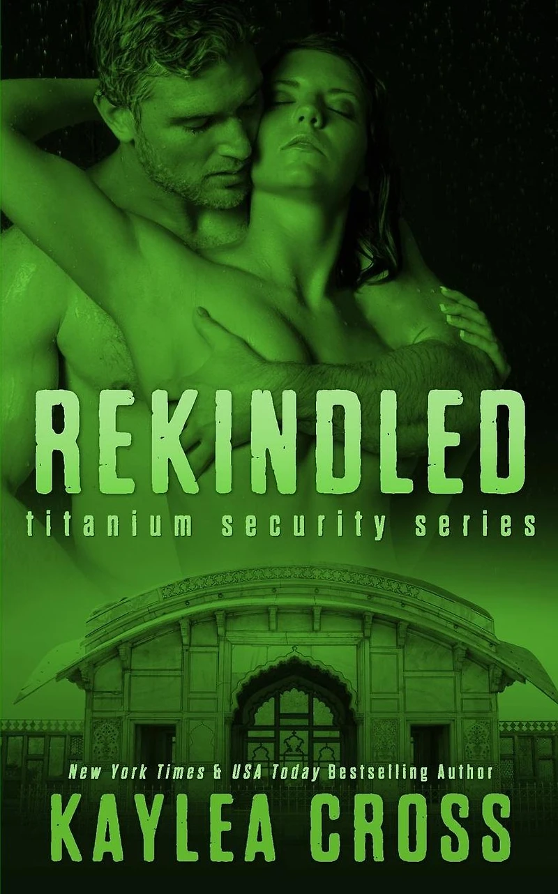 Rekindled (Titanium Security Series, #5)