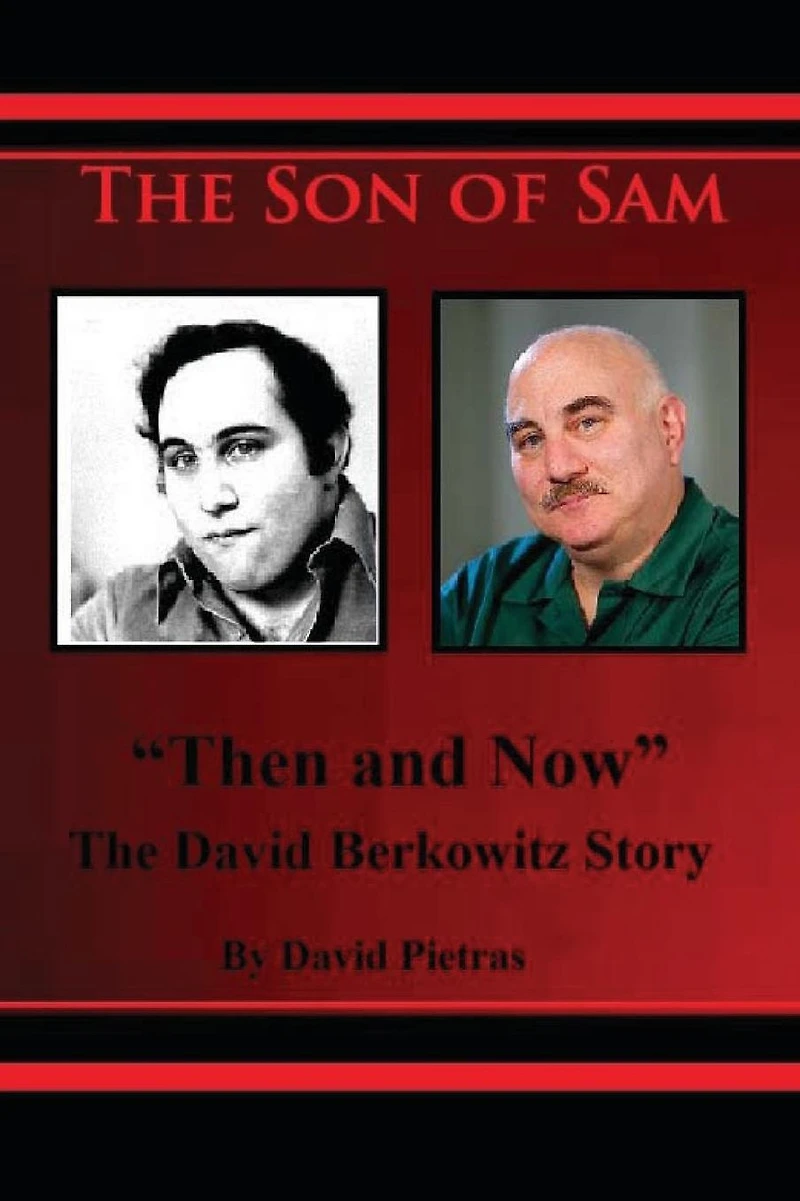 The Son of Sam "Then and Now" David Berkowitz Story