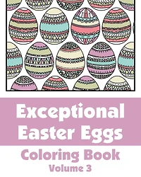Exceptional Easter Eggs Coloring Book (Volume 2)