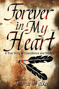 Forever My Heart: A True Story of Coincidence and Destiny