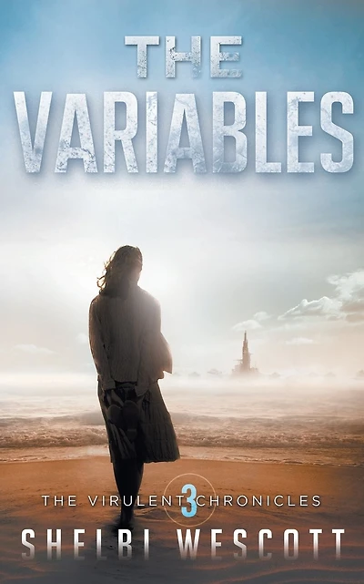 The Variables (Virulent: Book Three)