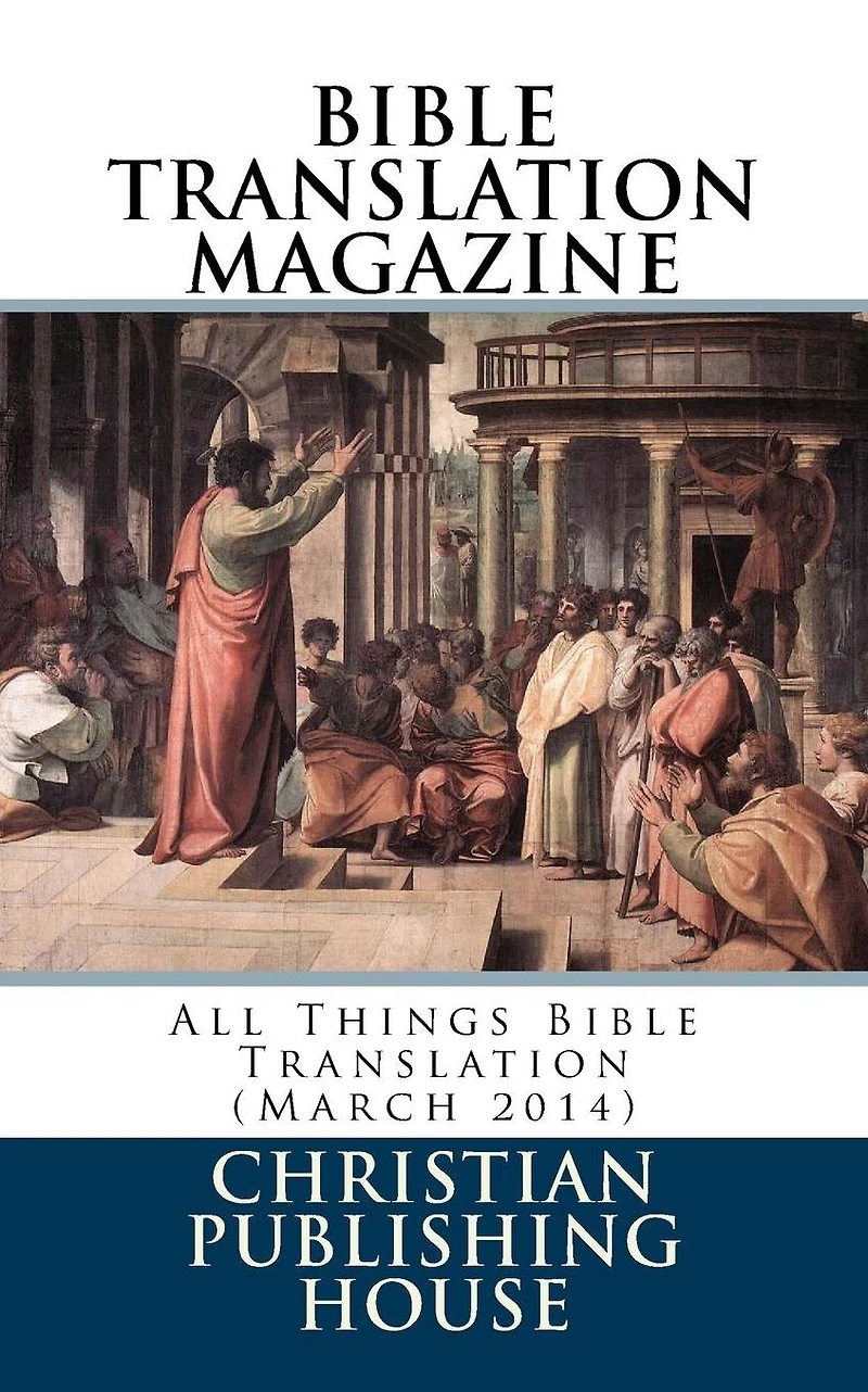 Bible Translation MAGAZINE: All Things (June 2012)