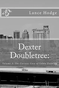 Dexter Doubletree: The Curious Case of Laura Dunning