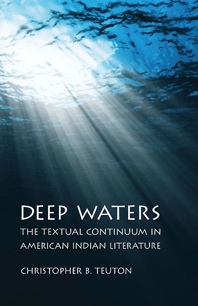 Deep Waters: The Textual Continuum in American Indian Literature