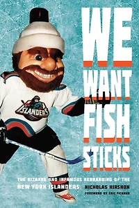 We Want Fish Sticks: the Bizarre and Infamous Rebranding of New York Islanders