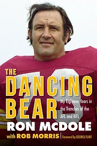 the Dancing Bear: My Eighteen Years Trenches of AFL and NFL