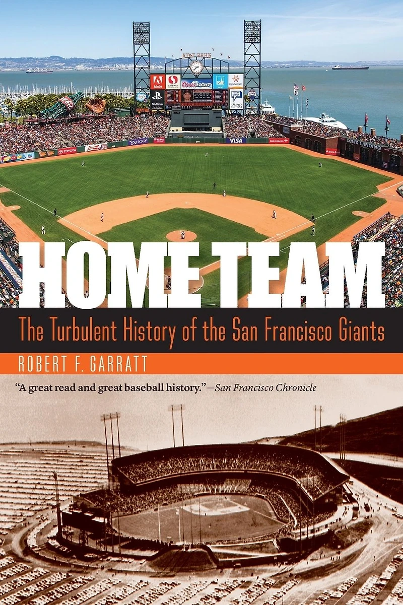 Home Team: the Turbulent History of San Francisco Giants