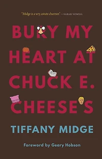 Bury My Heart at Chuck E. Cheese's