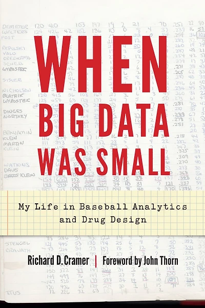 When Big Data Was Small: My Life Baseball Analytics and Drug Design
