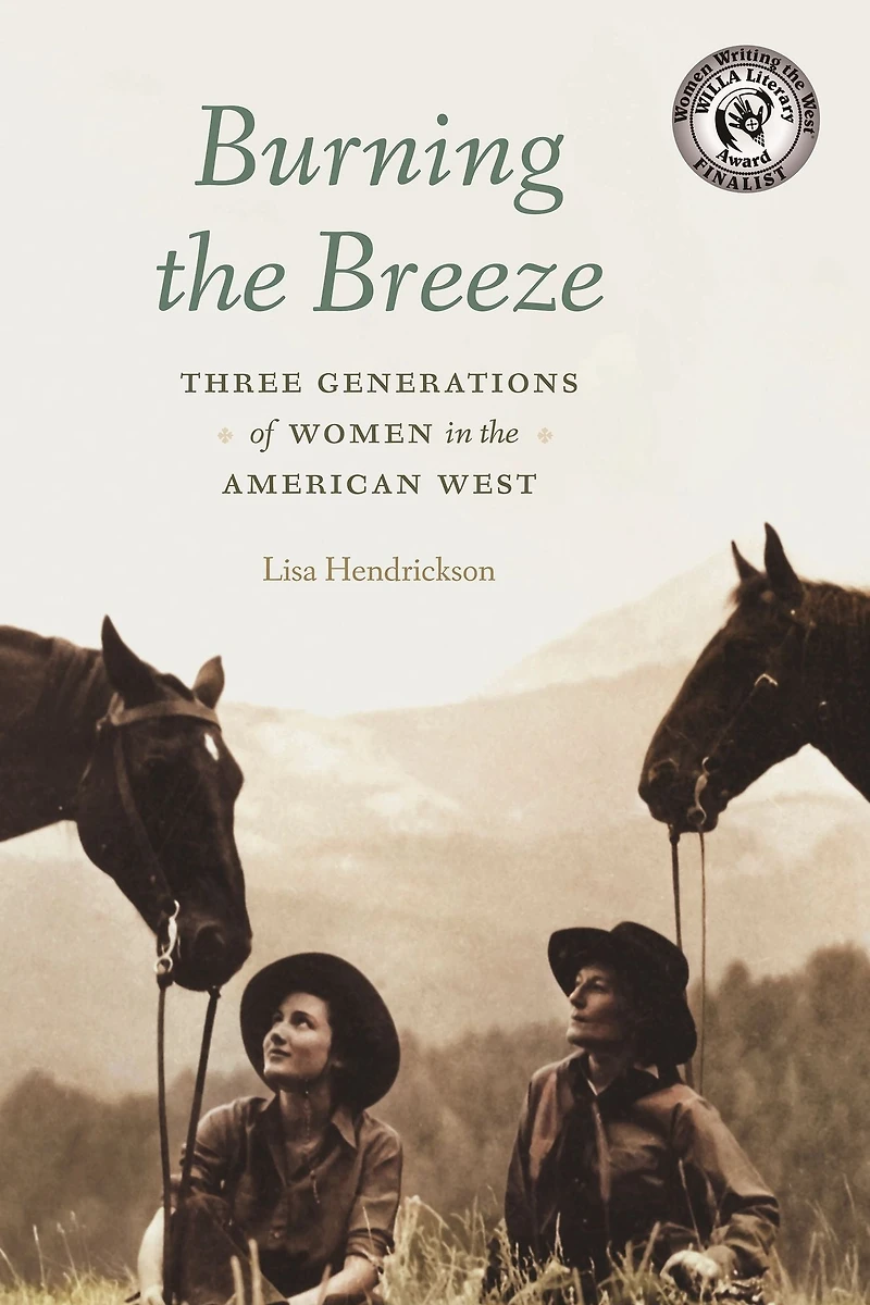 Burning the Breeze: Three Generations of Women American West