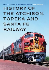 History of the Atchison, Topeka and Santa Fe Railway