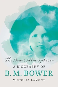 The Bower Atmosphere: A Biography of B. M.