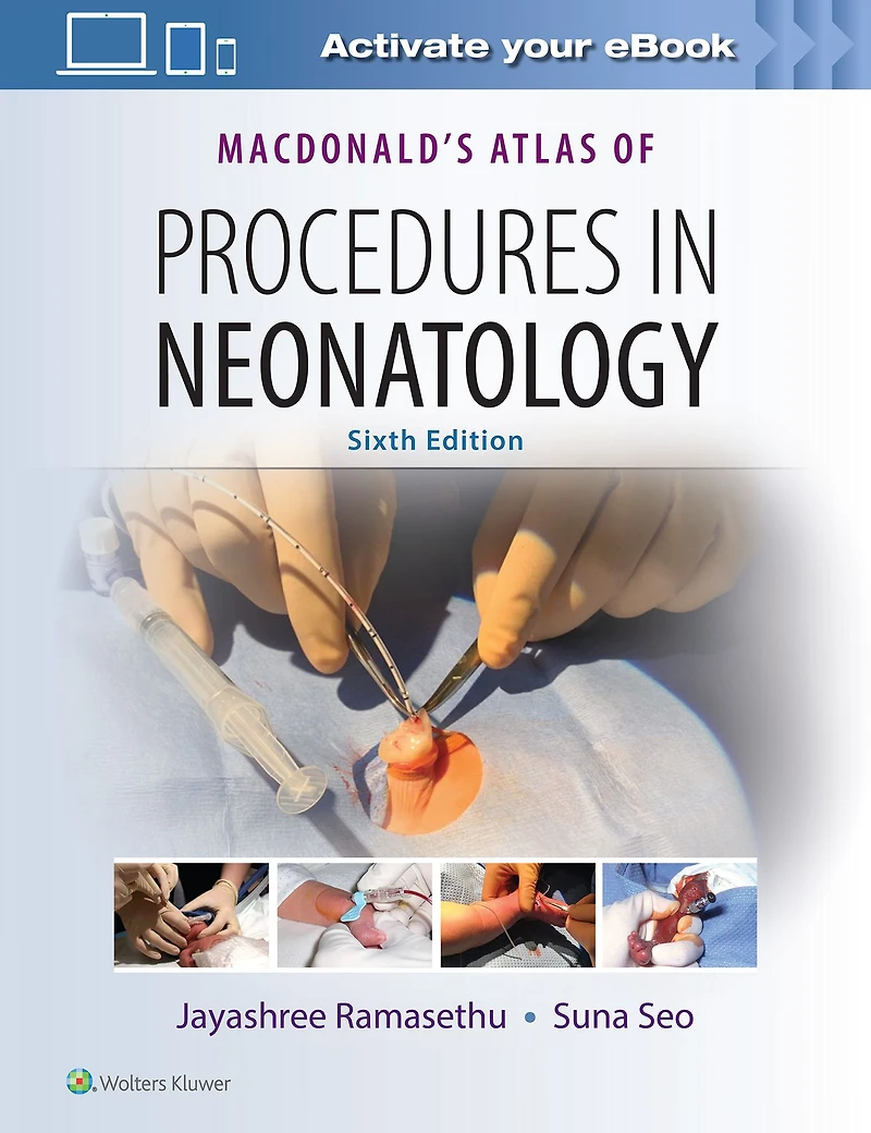 MacDonald's Atlas of Procedures Neonatology