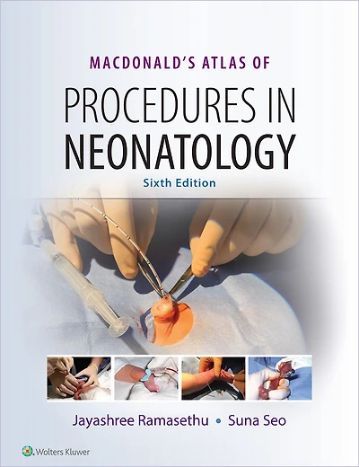 MacDonald's Atlas of Procedures Neonatology