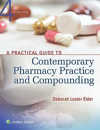 A Practical Guide to Contemporary Pharmacy Practice and Compounding