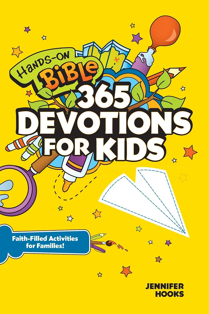 Hands-On Bible 365 Devotions for Kids: Faith-Filled Activities Families