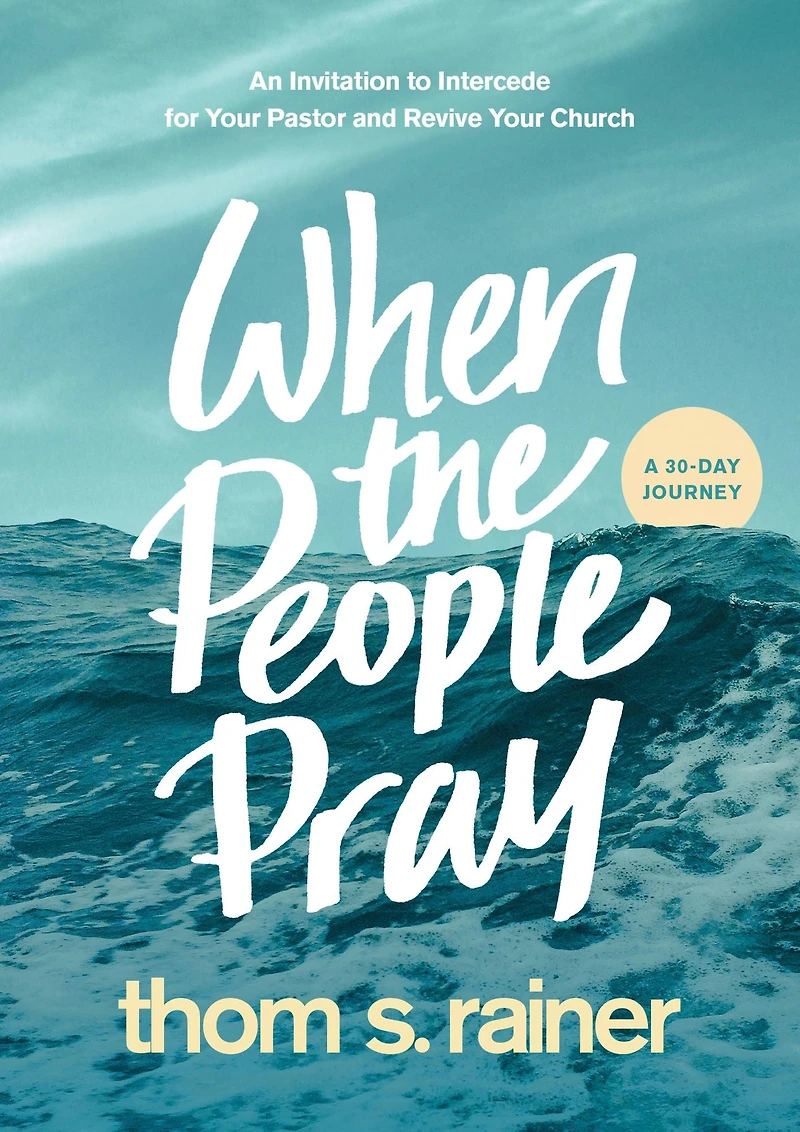 When the People Pray: An Invitation to Intercede for Your Pastor and Revive Church