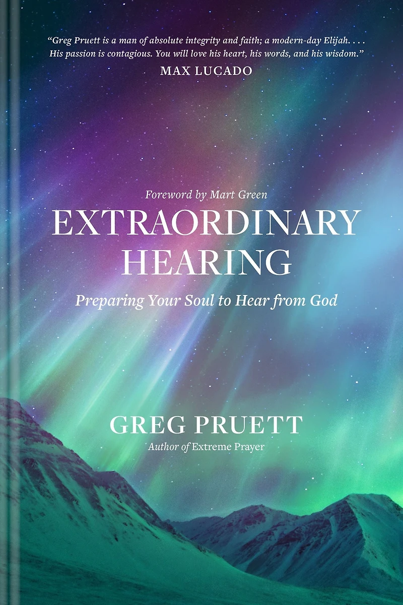 Extraordinary Hearing: Preparing Your Soul to Hear from God