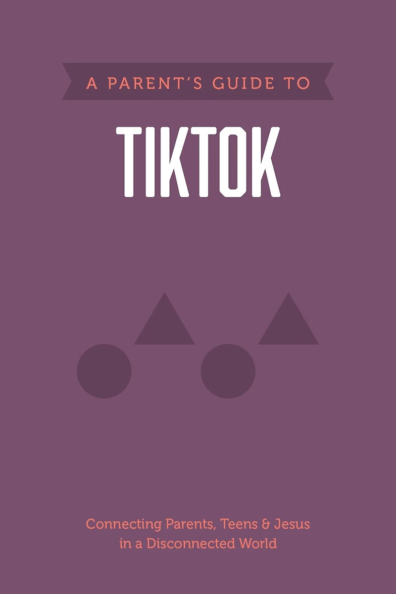 A Parent's Guide to TikTok