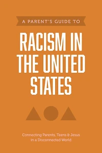 A Parent's Guide to Racism the United States