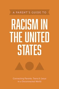 A Parent's Guide to Racism the United States