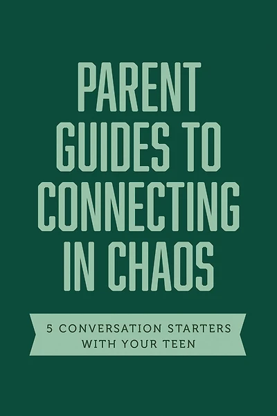 Parent Guides to Connecting in Chaos: 5 Conversation Starters: Tough Conversations / Cancel Culture / Racism in the United States / Walking through Grief / Talking about Death