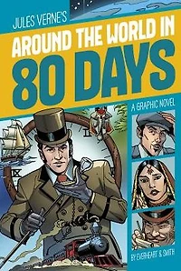 Around the World 80 Days: A Graphic Novel