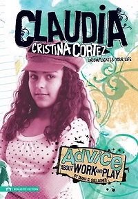 Advice About Work and Play: Claudia Cristina Cortez Uncomplicates Your Life