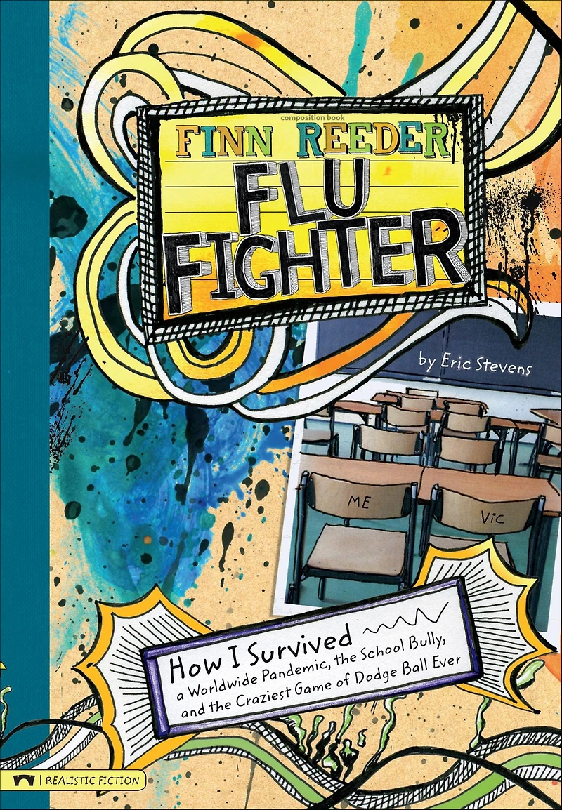 Finn Reeder, Flu Fighter: How I Survived a Worldwide Pandemic, the School Bully, and Craziest Game of Dodge Ball Ever