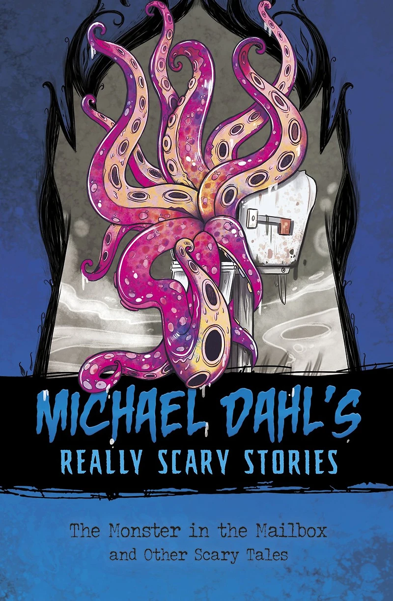 the Monster Mailbox: And Other Scary Tales