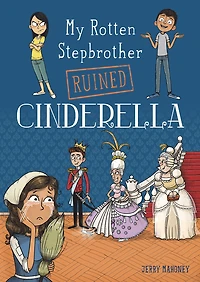 My Rotten Stepbrother Ruined Cinderella
