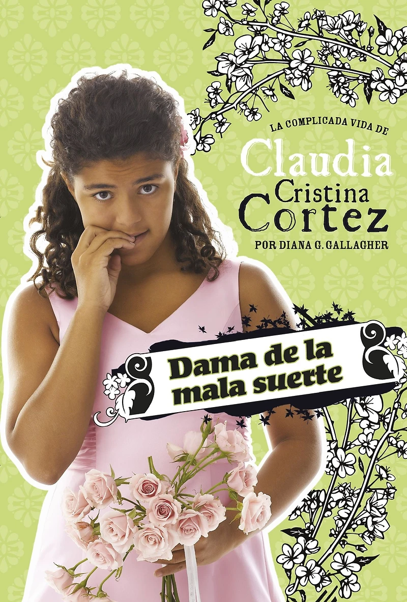 Dama de La mala suerte: complicada vida Claudia Cristina Cortez (Bad Luck Bridesmaid: The Complicated Life of Cortez)