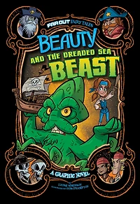 Beauty and the Dreaded Sea Beast: A Graphic Novel