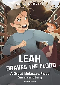 Leah Braves the Flood: A Great Molasses Flood Survival Story