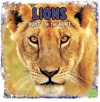 Lions: Built for the Hunt