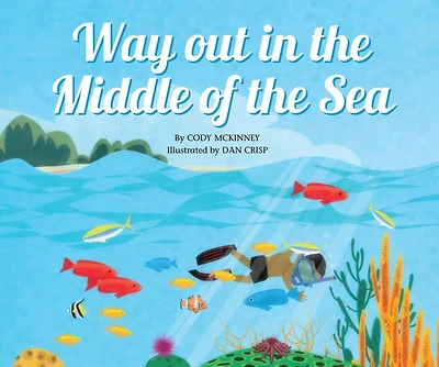 Way Out in the Middle of the Sea