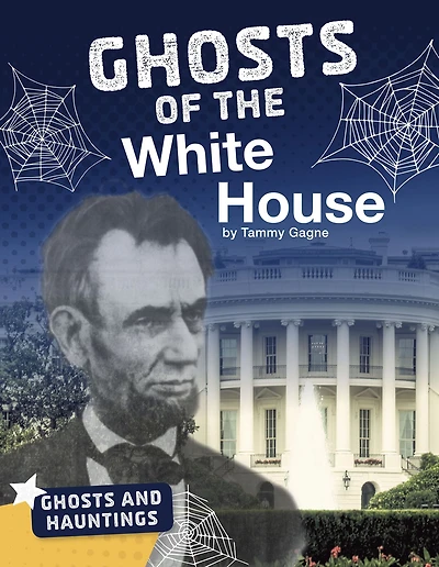 Ghosts of the White House