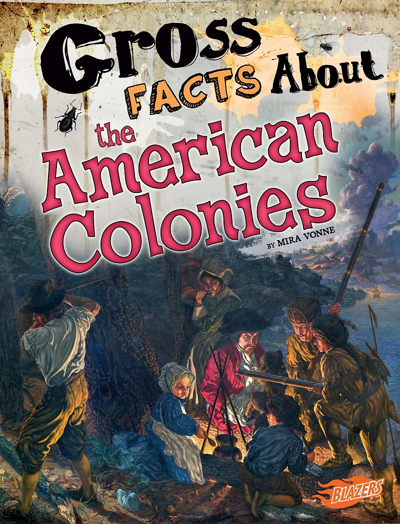 Gross Facts About the American Colonies
