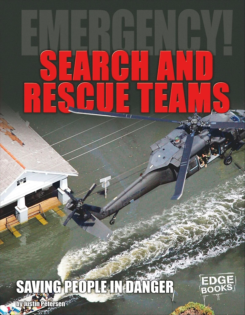 Search and Rescue Teams: Saving People Danger