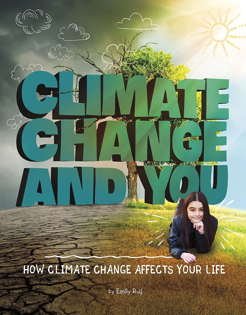 Climate Change and You: How Affects Your Life