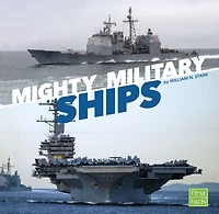 Mighty Military Ships