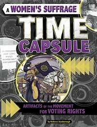 A Women's Suffrage Time Capsule: Artifacts of the Movement for Voting Rights