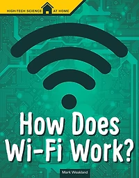 How Does Wi-Fi Work?
