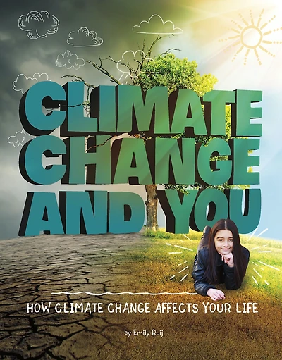 Climate Change and You: How Affects Your Life